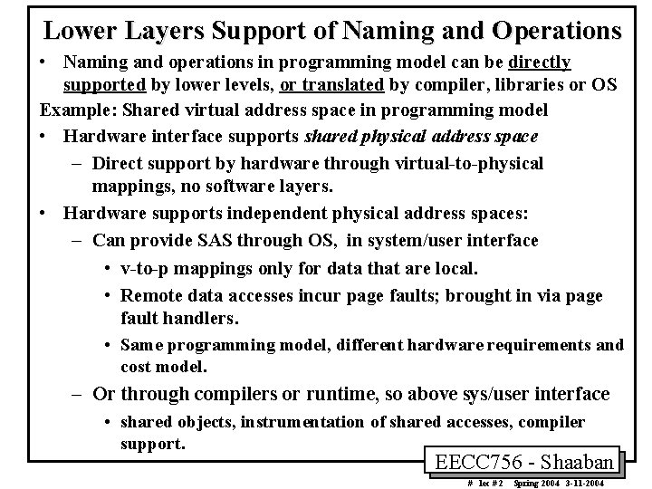 Lower Layers Support of Naming and Operations • Naming and operations in programming model