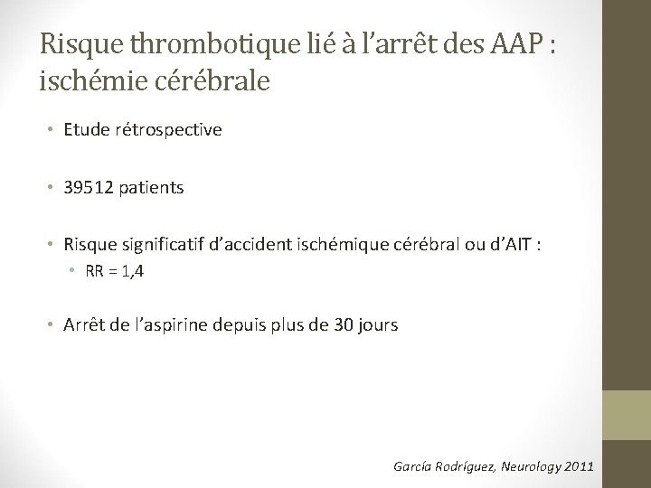 Risque thrombotique lié à l’arrêt des AAP : ischémie cérébrale • Etude rétrospective •