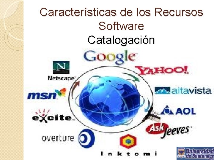 Características de los Recursos Software Catalogación 