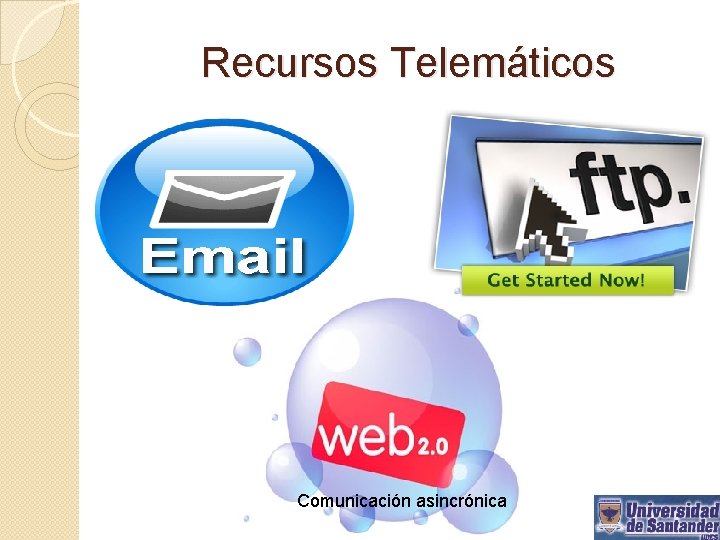 Recursos Telemáticos Comunicación asincrónica 
