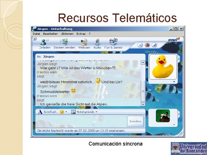 Recursos Telemáticos Comunicación síncrona 