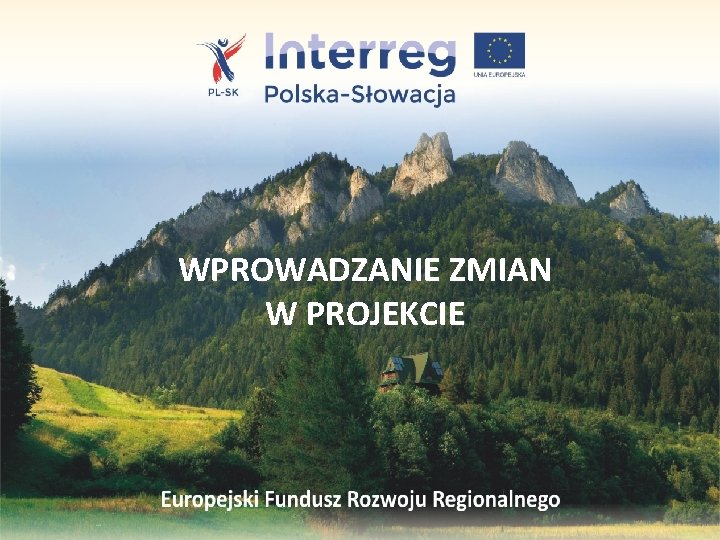 WPROWADZANIE ZMIAN W PROJEKCIE 