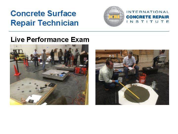 Concrete Surface Repair Technician Live Performance Exam a 