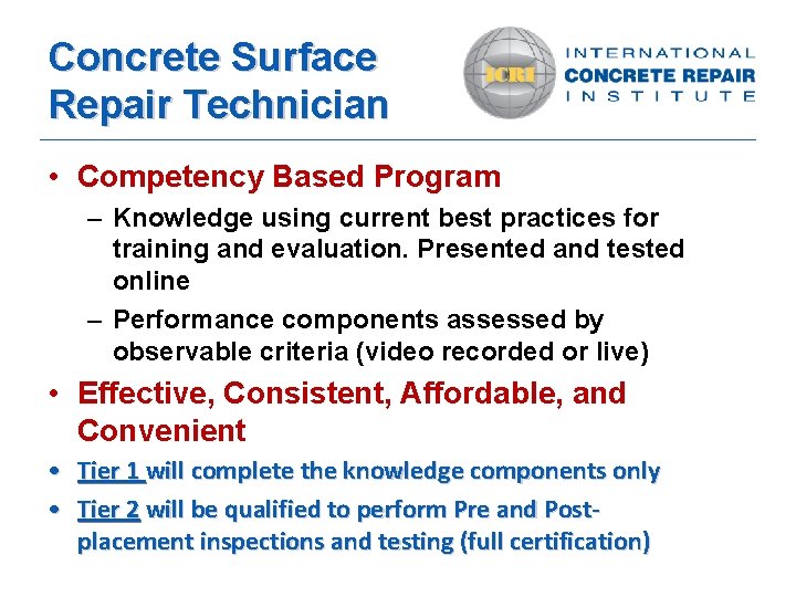 Concrete Surface Repair Technician • Competency Based Program – Knowledge using current best practices