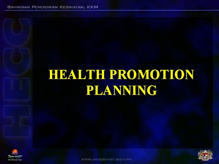 HEALTH PROMOTION PLANNING 