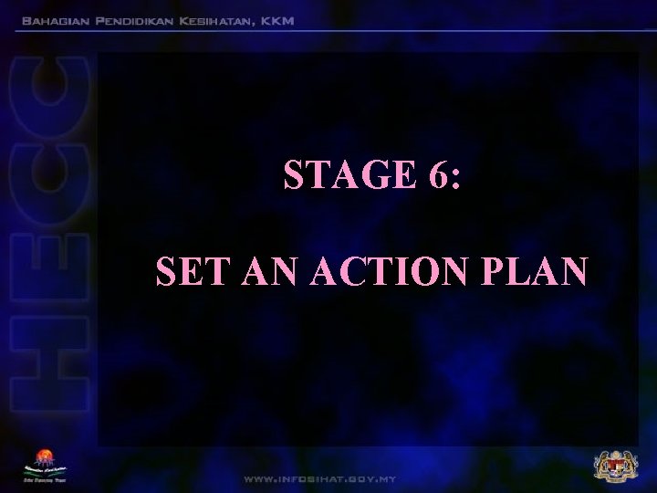STAGE 6: SET AN ACTION PLAN 
