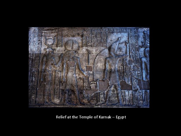 Relief at the Temple of Karnak – Egypt Relief at the Temple of Karnak – Egypt