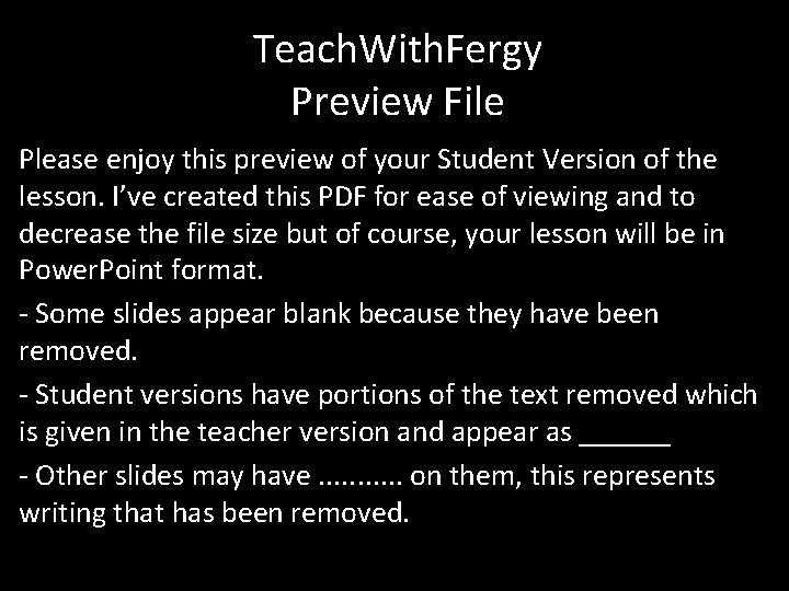 Teach. With. Fergy Preview File Please enjoy this preview of your Student Version of