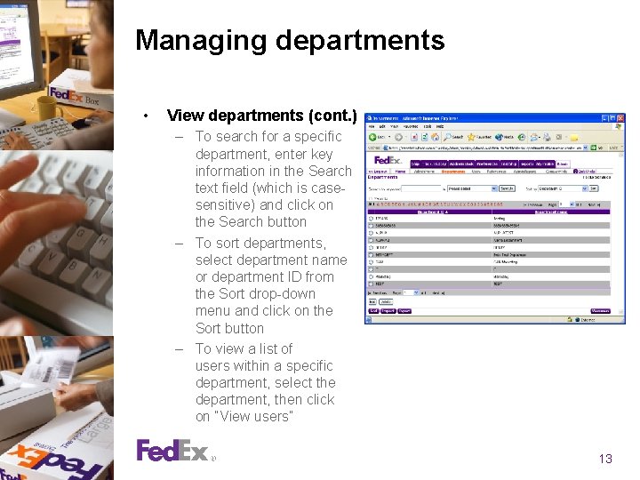 Managing departments • View departments (cont. ) – To search for a specific department, Managing departments • View departments (cont. ) – To search for a specific department,