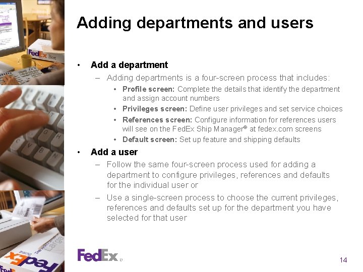 Adding departments and users • Add a department – Adding departments is a four-screen Adding departments and users • Add a department – Adding departments is a four-screen