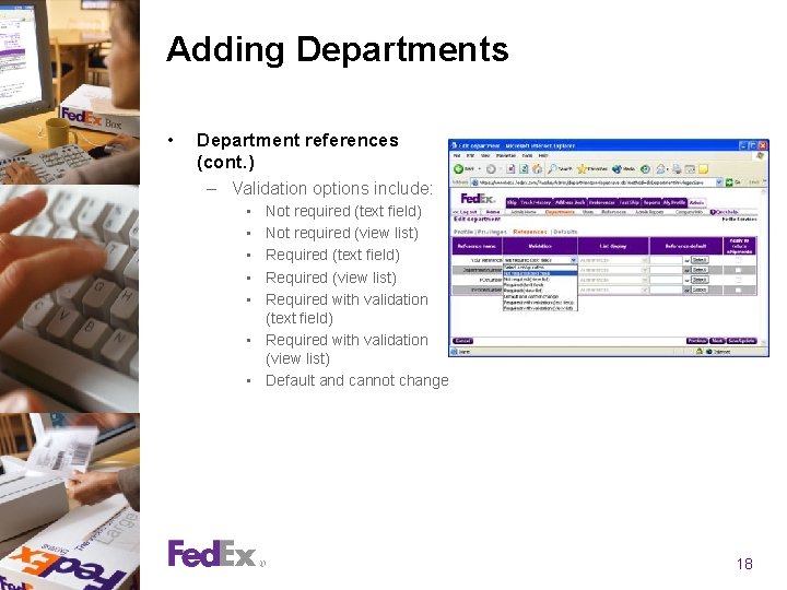 Adding Departments • Department references (cont. ) – Validation options include: • • • Adding Departments • Department references (cont. ) – Validation options include: • • •