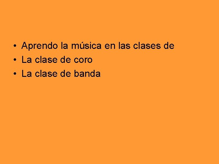  • Aprendo la música en las clases de • La clase de coro