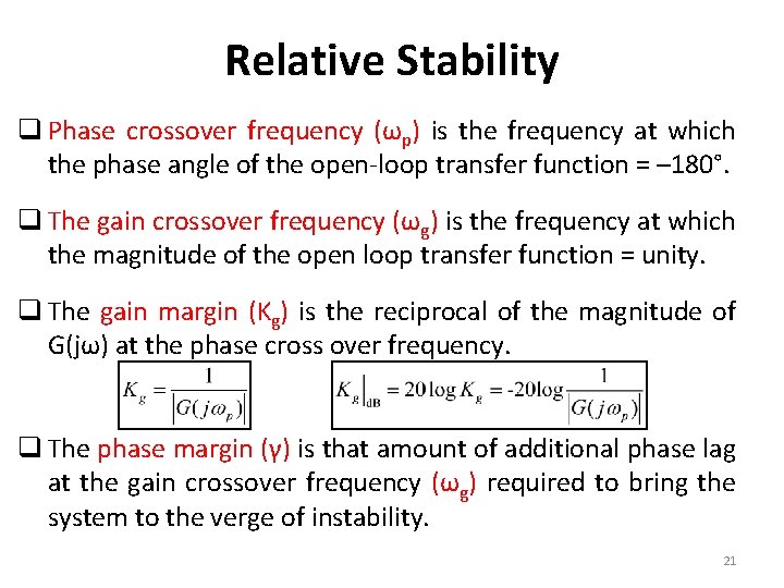 Relative Stability q Phase crossover frequency (ωp) is the frequency at which the phase