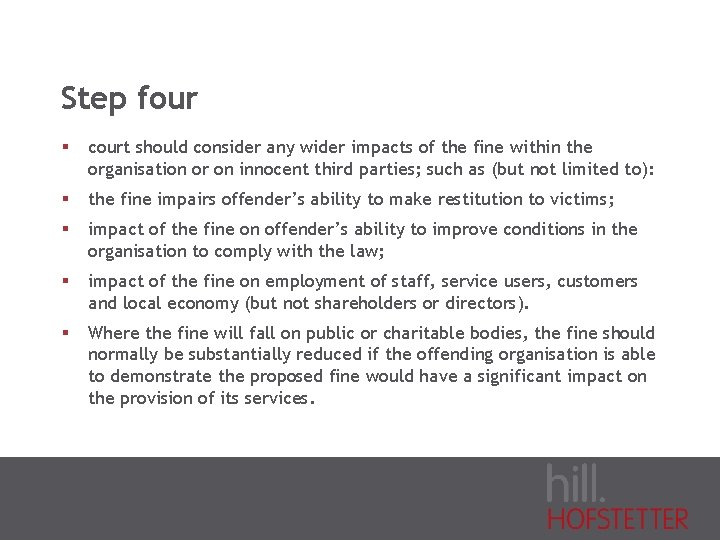 Step four § court should consider any wider impacts of the fine within the
