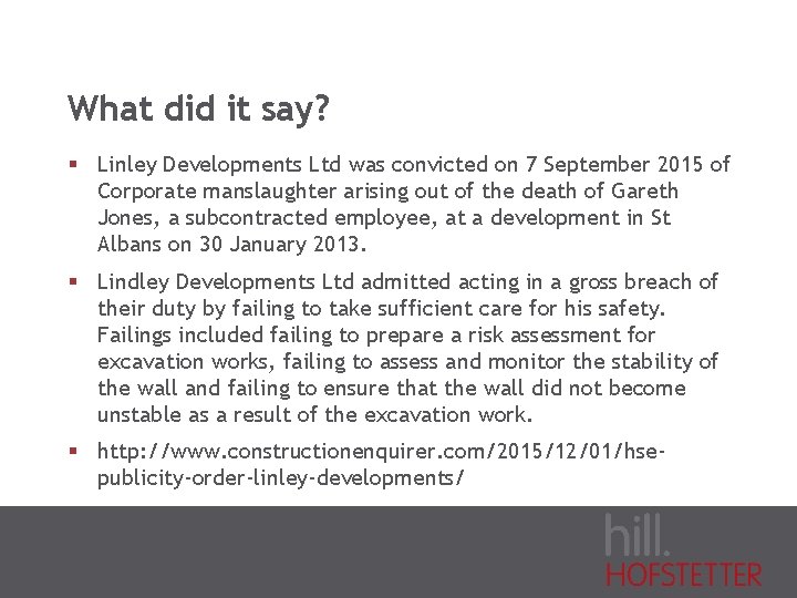 What did it say? § Linley Developments Ltd was convicted on 7 September 2015