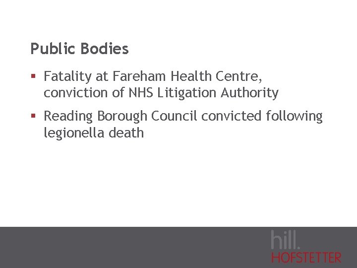 Public Bodies § Fatality at Fareham Health Centre, conviction of NHS Litigation Authority §