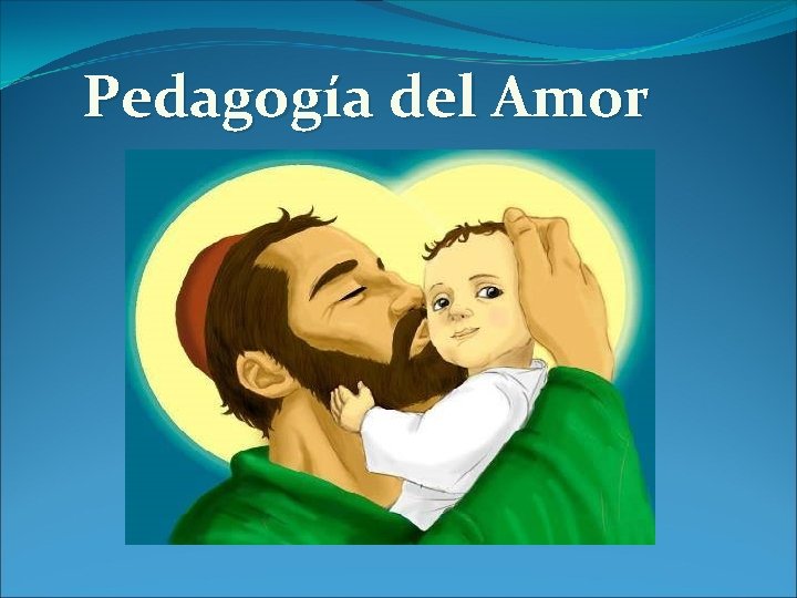 Pedagogía del Amor 