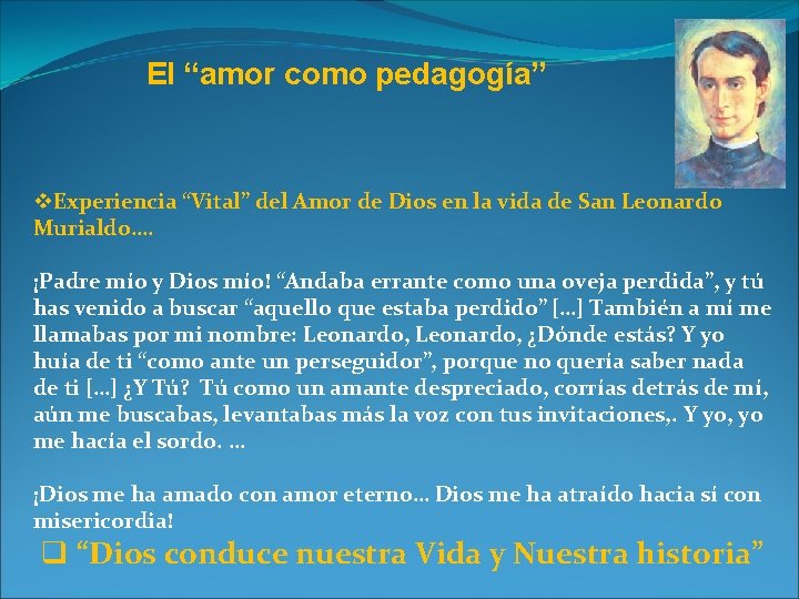 El “amor como pedagogía” v. Experiencia “Vital” del Amor de Dios en la vida