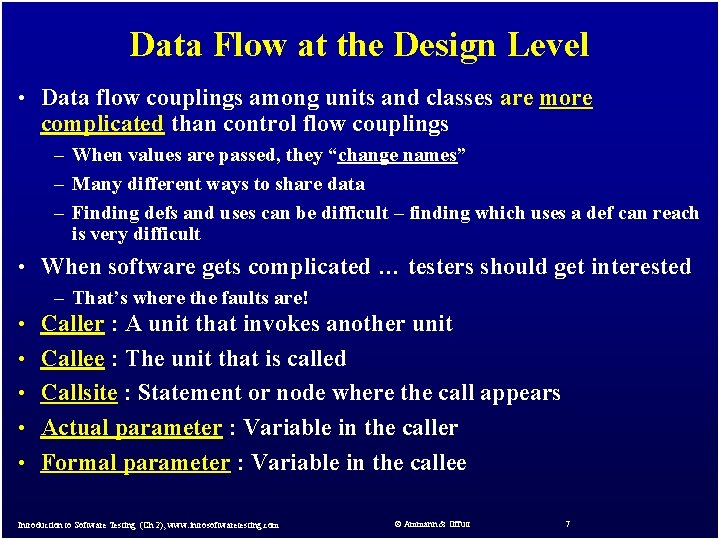 Data Flow at the Design Level • Data flow couplings among units and classes