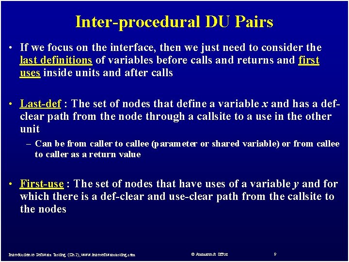 Inter-procedural DU Pairs • If we focus on the interface, then we just need