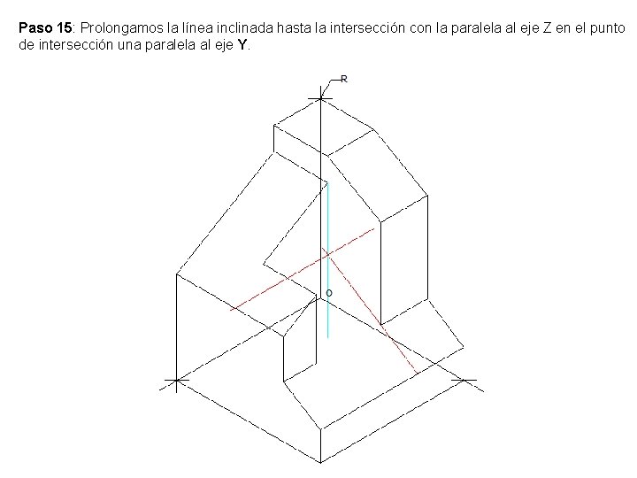 Paso 15: Prolongamos la línea inclinada hasta la intersección con la paralela al eje