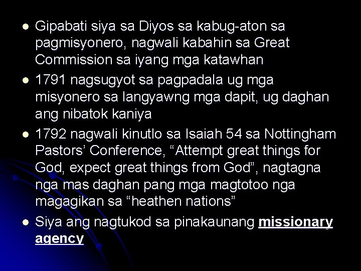 l l Gipabati siya sa Diyos sa kabug-aton sa pagmisyonero, nagwali kabahin sa Great