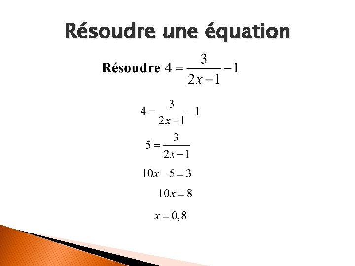 Résoudre une équation 