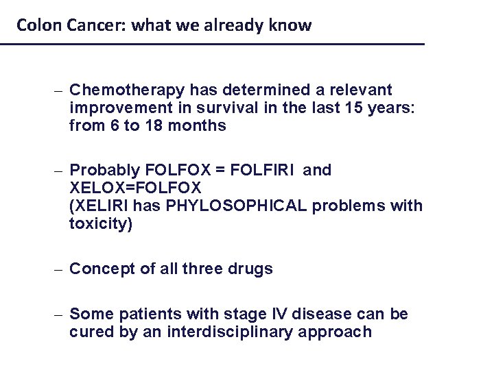 Colon Cancer: what we already know – Chemotherapy has determined a relevant improvement in