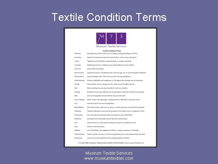 Textile Condition Terms Museum Textile Services www. museumtextiles. com 