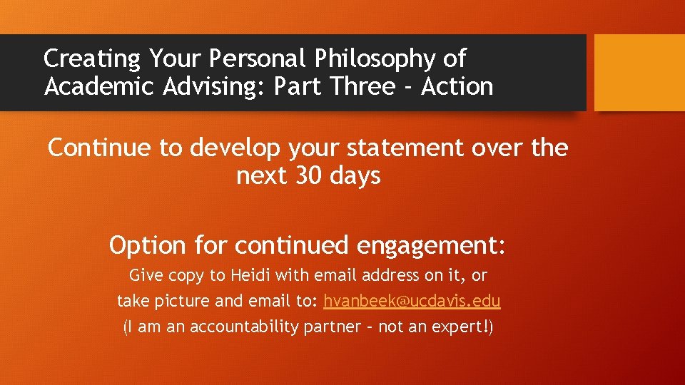 Creating Your Personal Philosophy of Academic Advising: Part Three - Action Continue to develop
