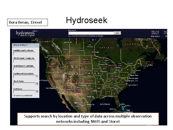 http: //www. hydroseek. org Bora Beran, Drexel Hydroseek Supports search by location and type