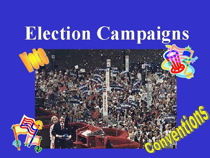 Election Campaigns 