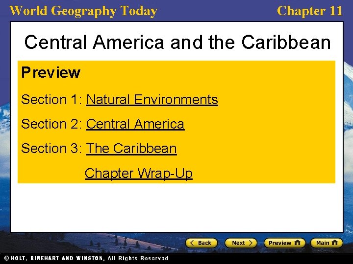 World Geography Today Chapter 11 Central America and the Caribbean Preview Section 1: Natural