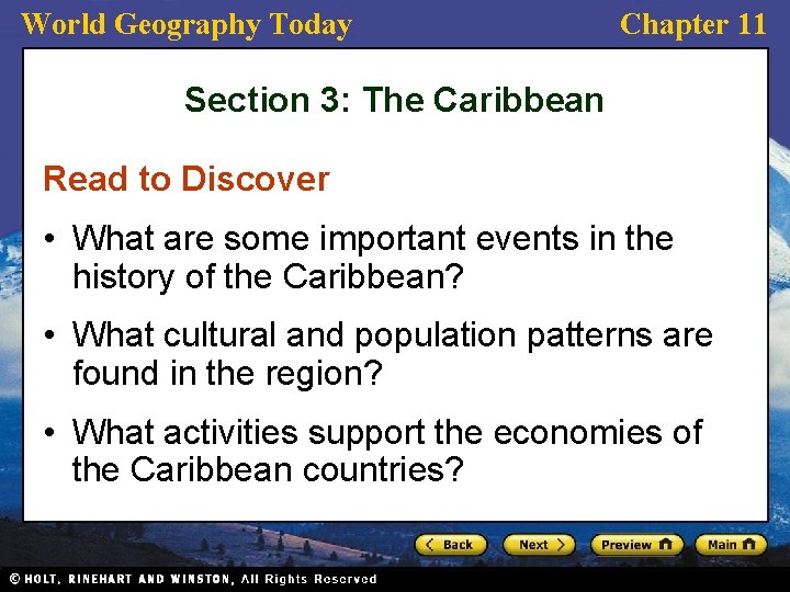 World Geography Today Chapter 11 Section 3: The Caribbean Read to Discover • What