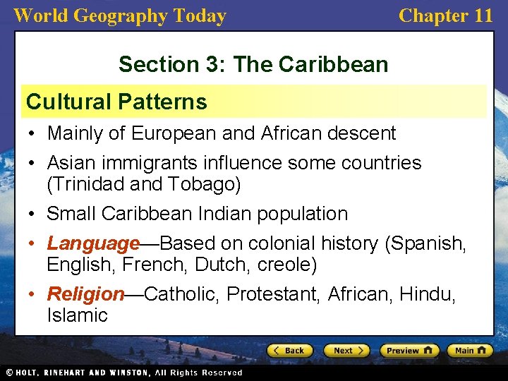 World Geography Today Chapter 11 Section 3: The Caribbean Cultural Patterns • Mainly of