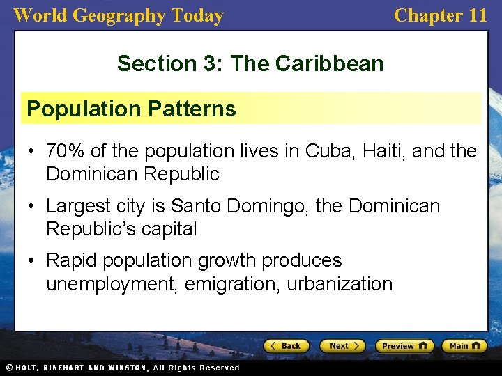 World Geography Today Chapter 11 Section 3: The Caribbean Population Patterns • 70% of