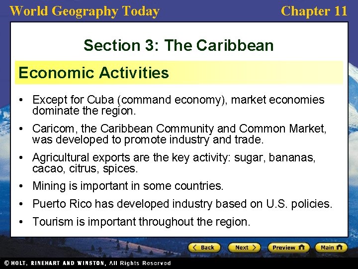World Geography Today Chapter 11 Section 3: The Caribbean Economic Activities • Except for