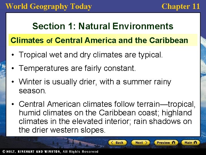 World Geography Today Chapter 11 Section 1: Natural Environments Climates of Central America and