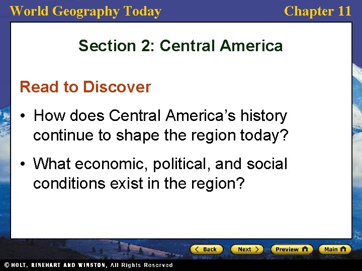 World Geography Today Chapter 11 Section 2: Central America Read to Discover • How