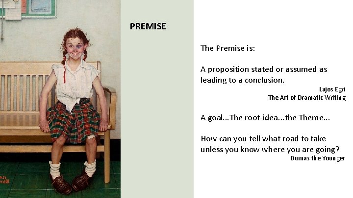 PREMISE The Premise is: A proposition stated or assumed as leading to a conclusion.