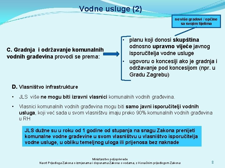 Vodne usluge (2) ne više gradovi / općine sa svojim tijelima C. Gradnja i