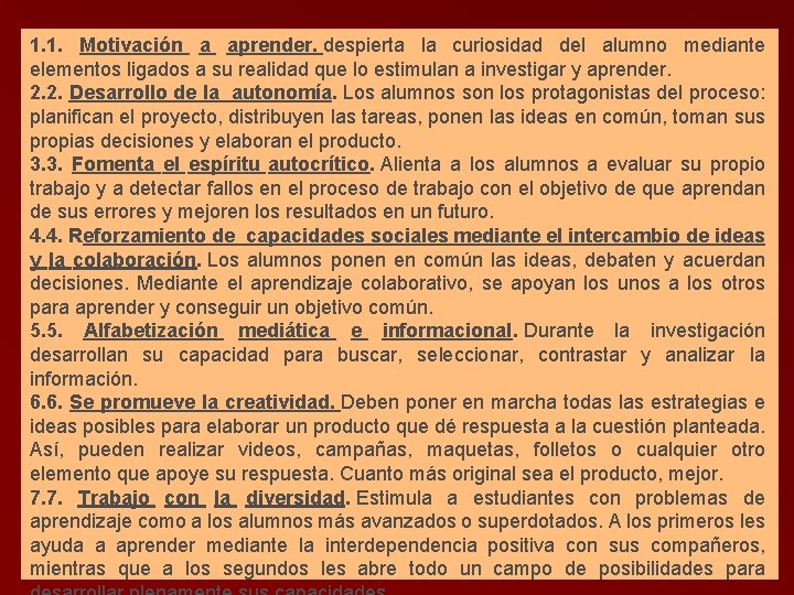 1. 1. Motivación a aprender. despierta la curiosidad del alumno mediante elementos ligados a