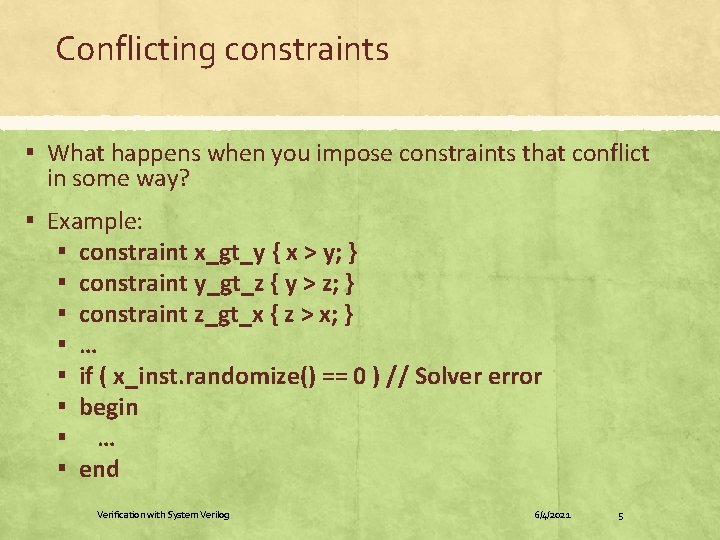 Conflicting constraints ▪ What happens when you impose constraints that conflict in some way? Conflicting constraints ▪ What happens when you impose constraints that conflict in some way?