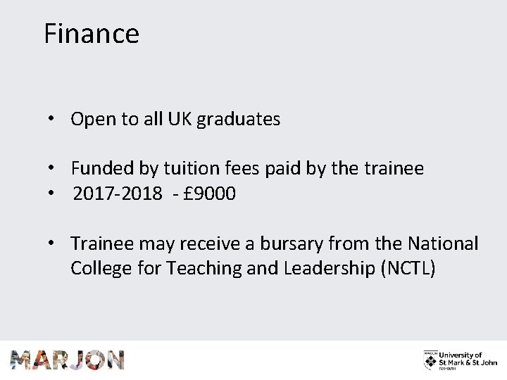 Finance • Open to all UK graduates • Funded by tuition fees paid by