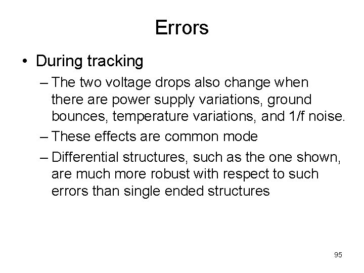 Errors • During tracking – The two voltage drops also change when there are
