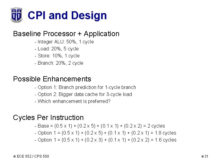 CPI and Design Baseline Processor + Application - Integer ALU: 50%, 1 cycle -