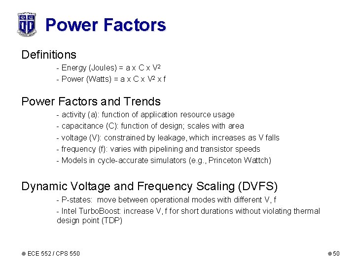 Power Factors Definitions - Energy (Joules) = a x C x V 2 -