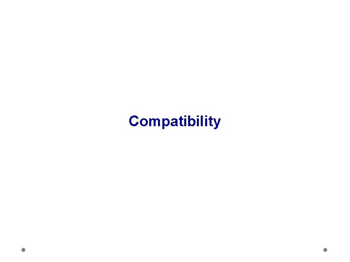 Compatibility 