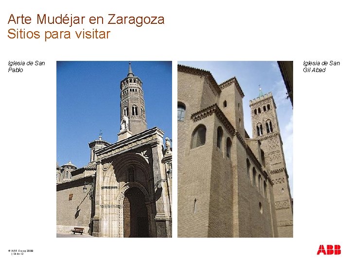 Arte Mudéjar en Zaragoza Sitios para visitar Iglesia de San Pablo © ABB Group