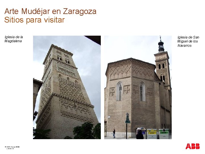 Arte Mudéjar en Zaragoza Sitios para visitar Iglesia de la Magdalena © ABB Group